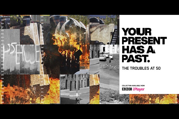 Your Present Has A Past - 50 Years of The Troubles - BBC NI / iPlayer