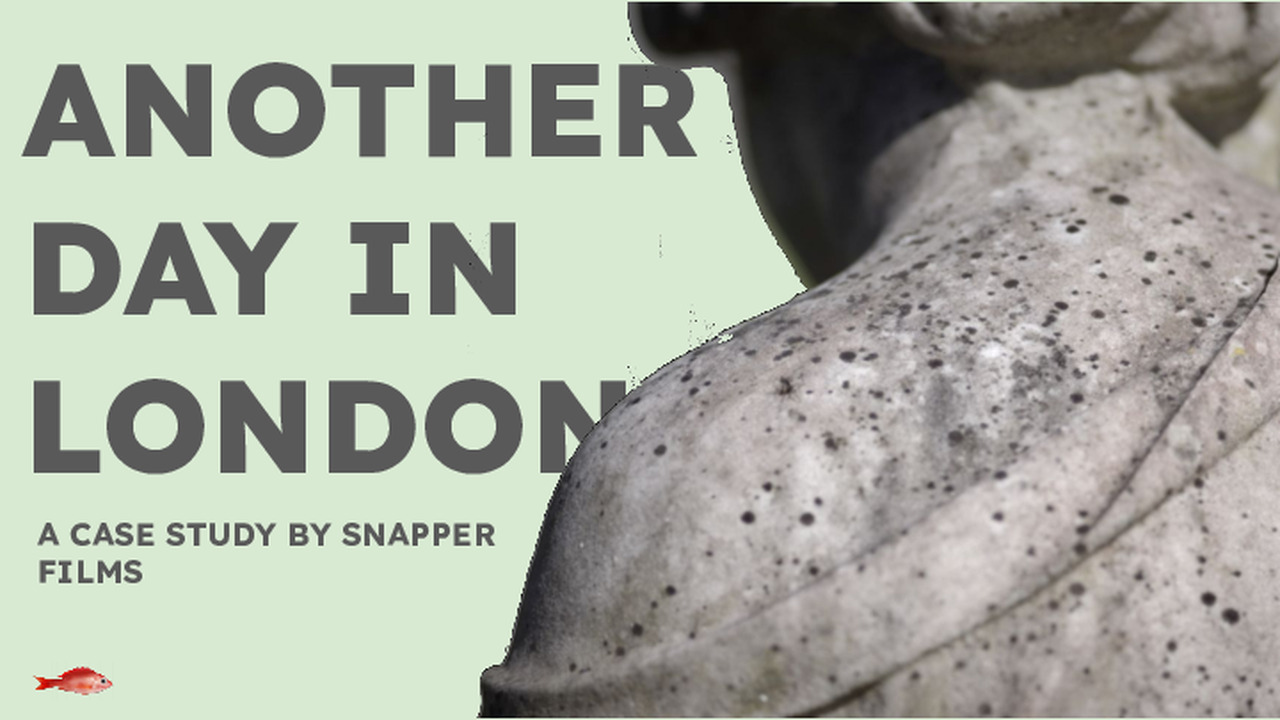 Another Day In London - Snapper Films - 