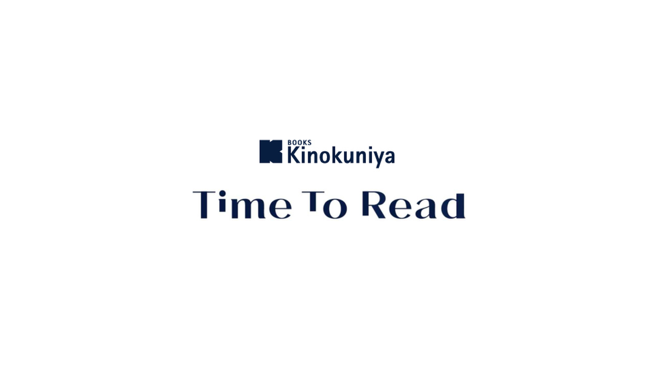 Time to Read - Kinokuniya Book Stores - Kinokuniya