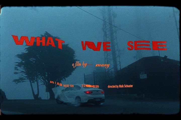 What we see - I AM HERE -