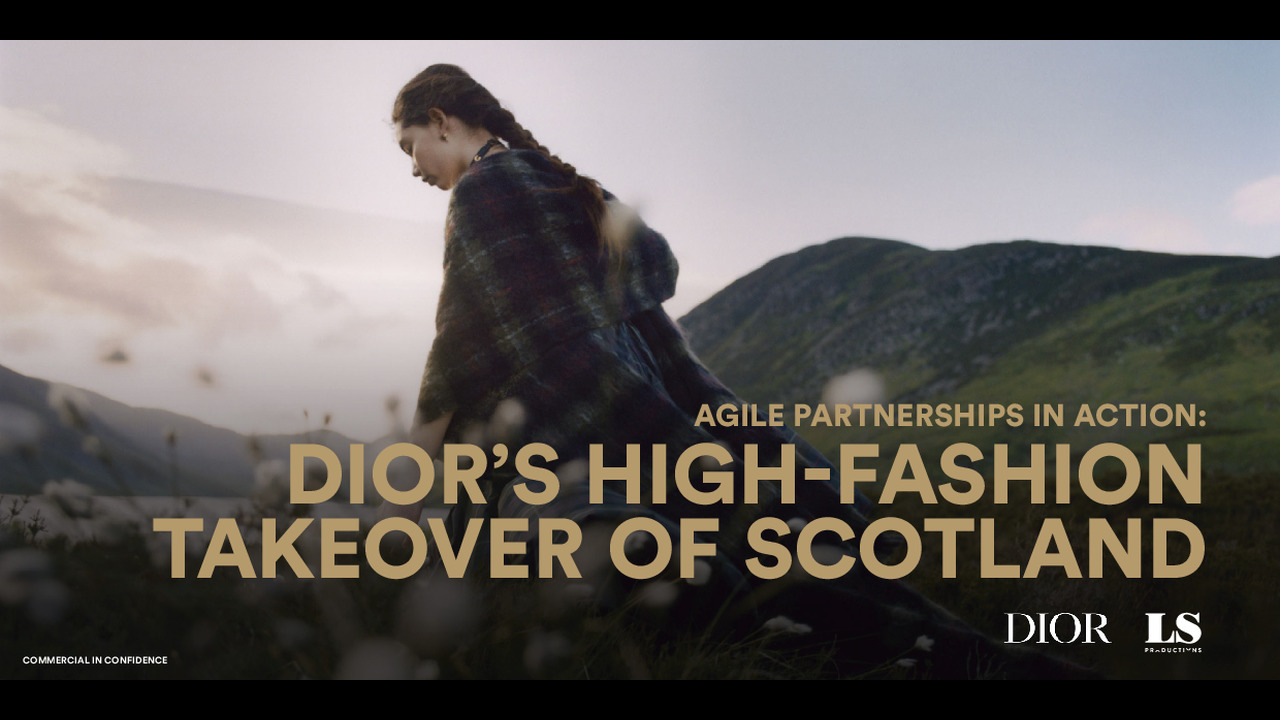 Agile Partnerships in Action: DIOR's High-Fashion Takeover of Scotland - LS Productions, Brachfeld, North SIx, Bureau Betak - A masterclass in agile production, LS Productions acted as the lynchpin between multiple production companies, creative partners, and international teams to execute 21 complex, large-scale fashion shoots for DIOR across 3 days.