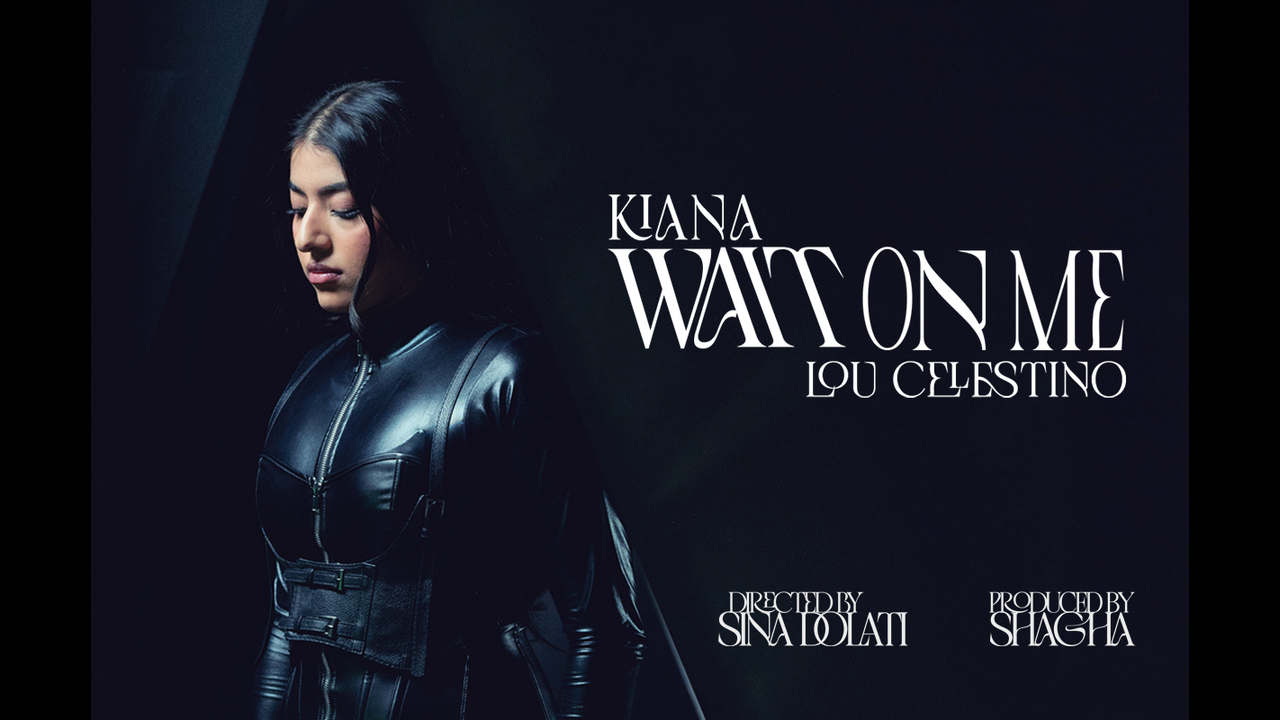 Kiana - Wait on Me (feat. Lou Celestino) - LOVE - 