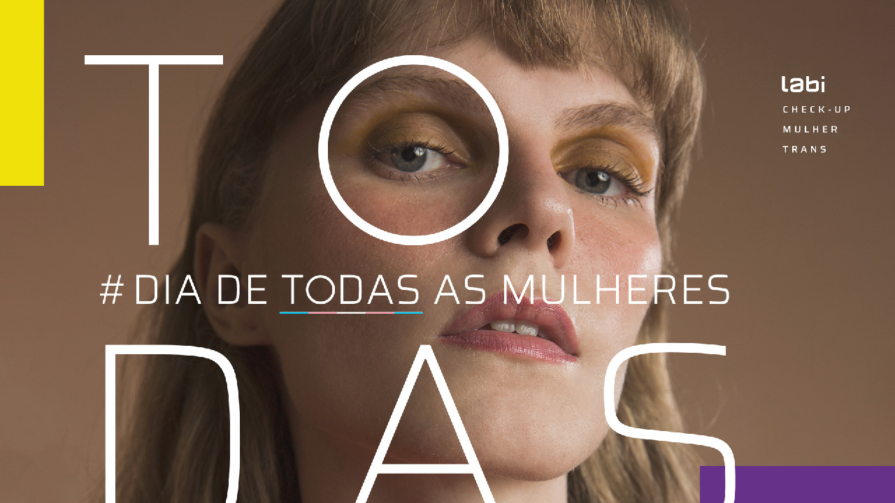 Dia de todas as mulheres - 2021 - Labi Saúde + ID\TBWA
