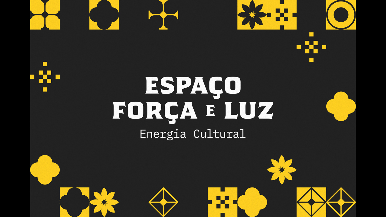 Força e Luz: Uma Nova Energia Cultural - 2021 - StudioBah