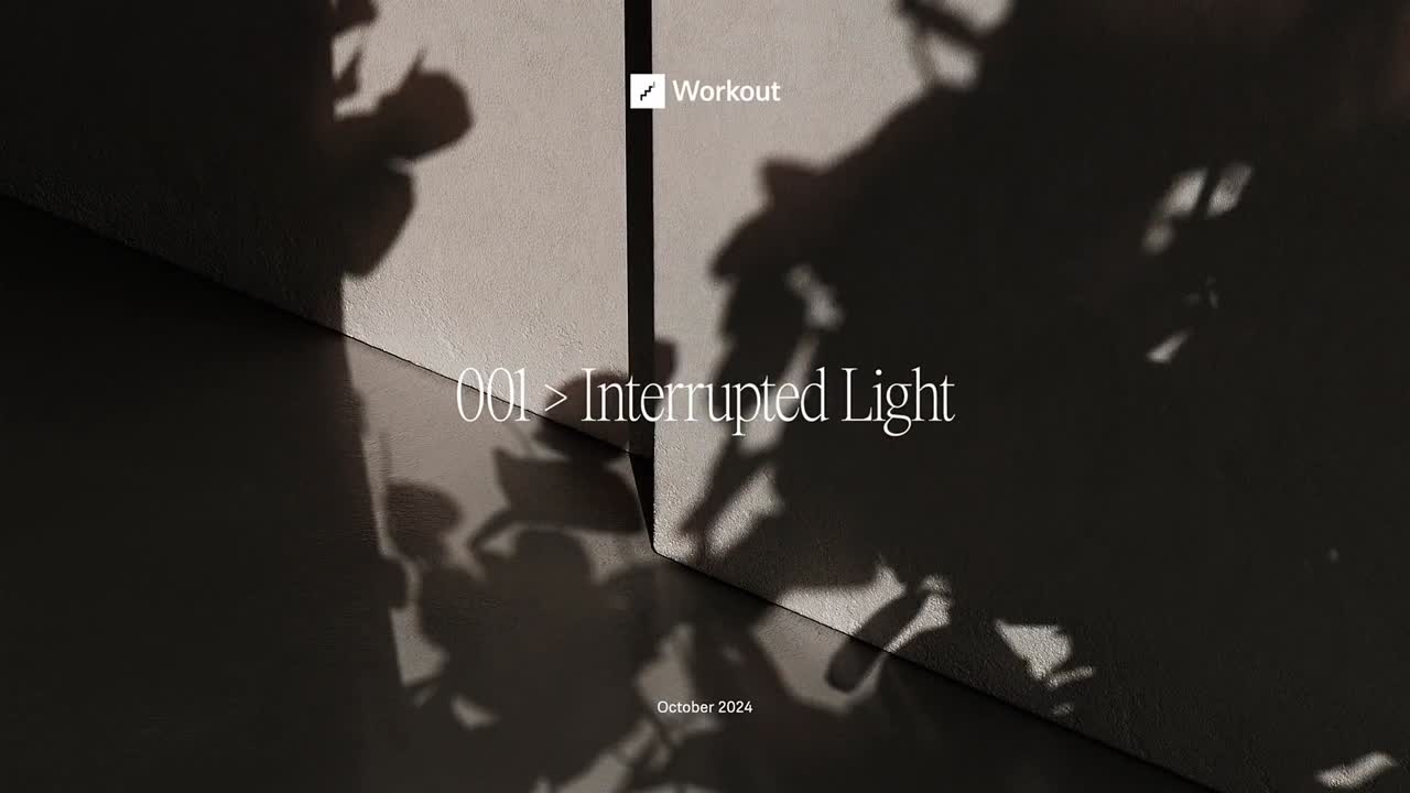 Media.Workout 001 > Interrupted Light - - Media.Work