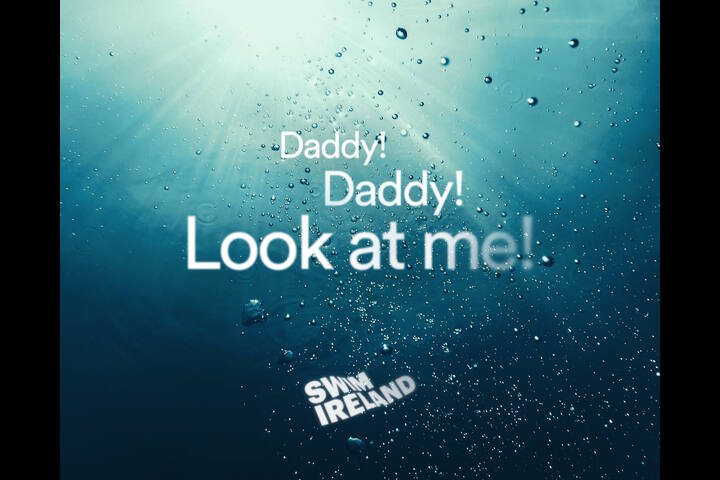 Hey Daddy! - Swim Ireland - Swim Ireland