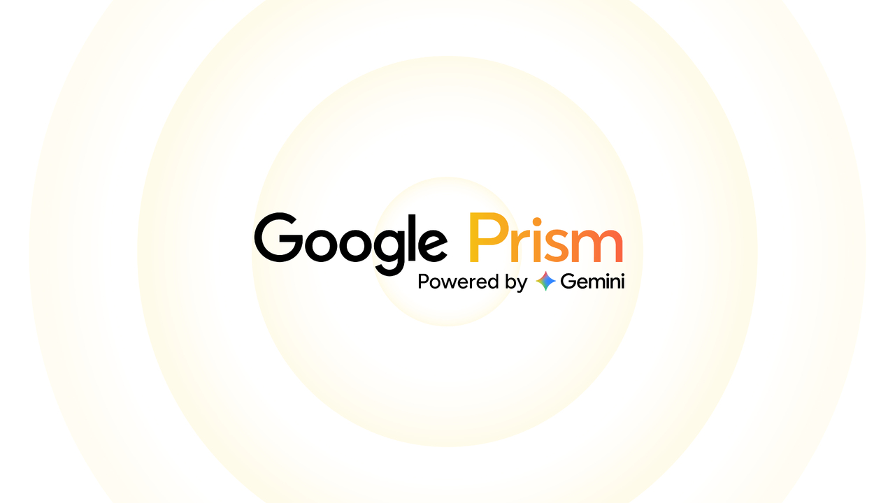 Google Prism - Google Gemini - Google