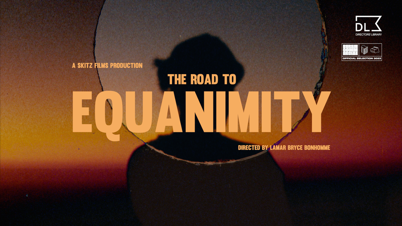 The Road to Equanimity - Skitz Films - 