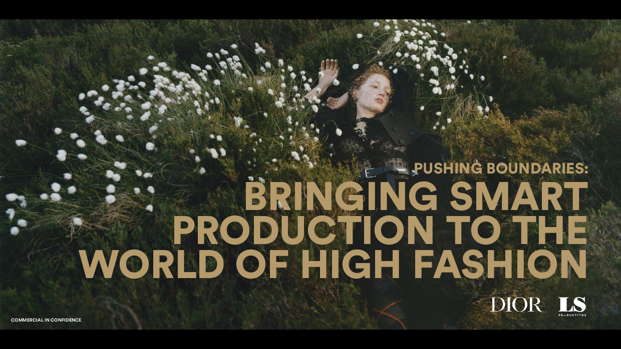 Pushing Boundaries: Bringing Smart Production to the World of High Fashion - LS Productions, Brachfeld, North SIx, Bureau Betak - 