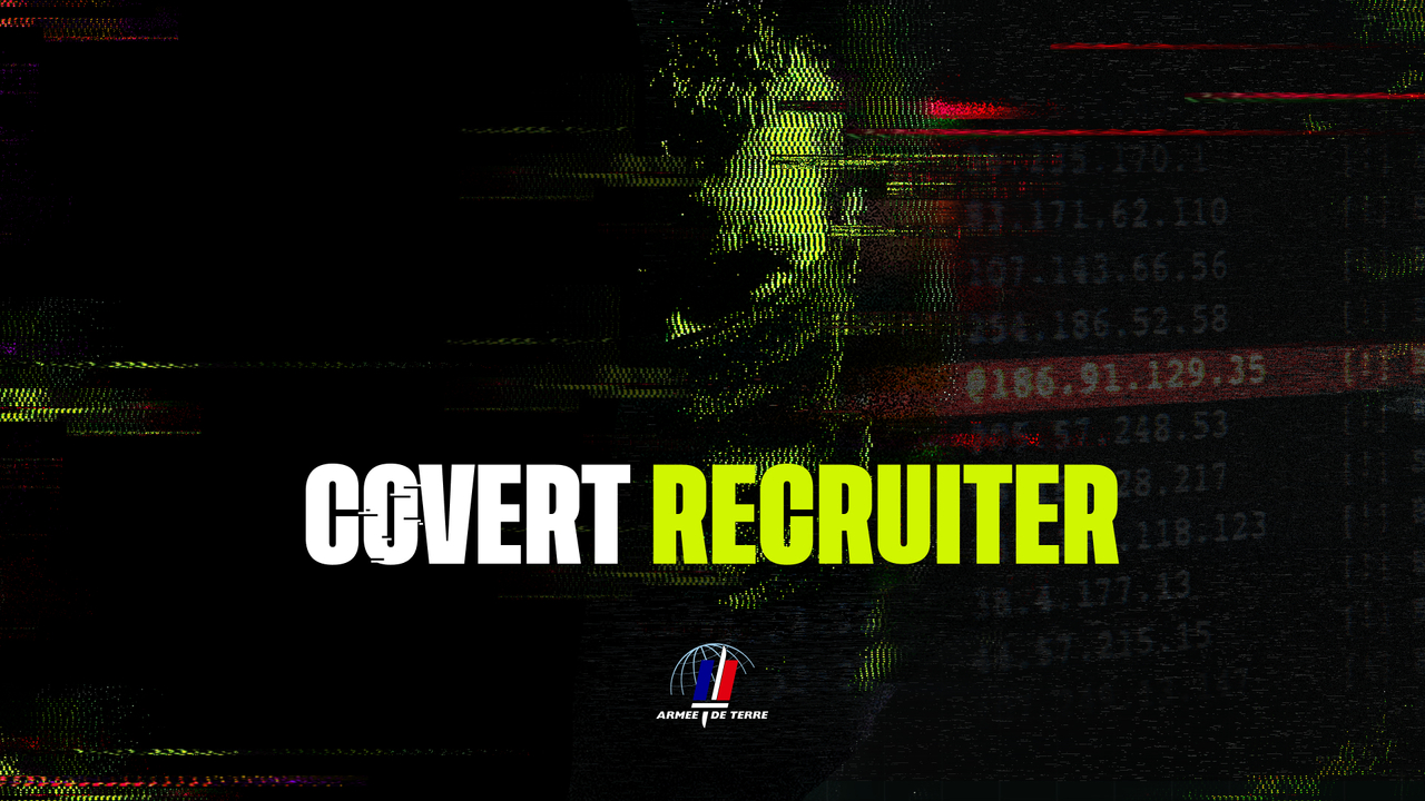 COVERT RECRUITER - CYBER RECRUITMENT - FRENCH ARMY HUMAN RESOURCES DIRECTORATE