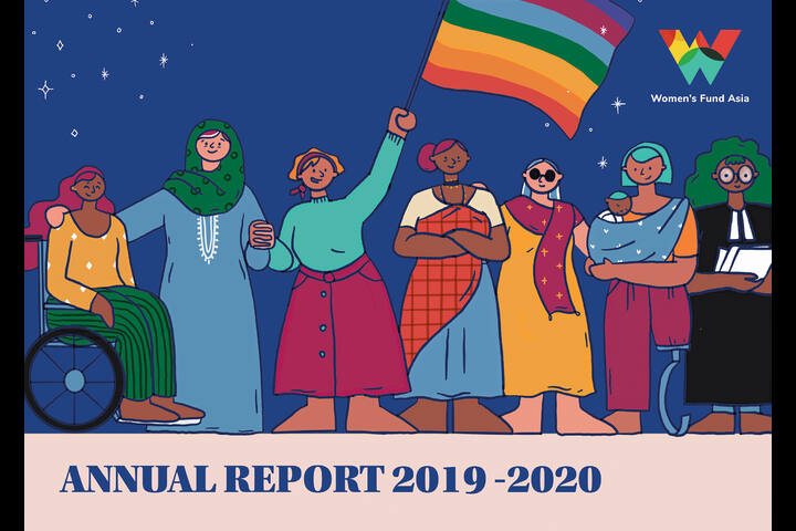 Women's Fund Asia Annual Report 2020-2021 - Women's Fund Asia - Women's Fund Asia