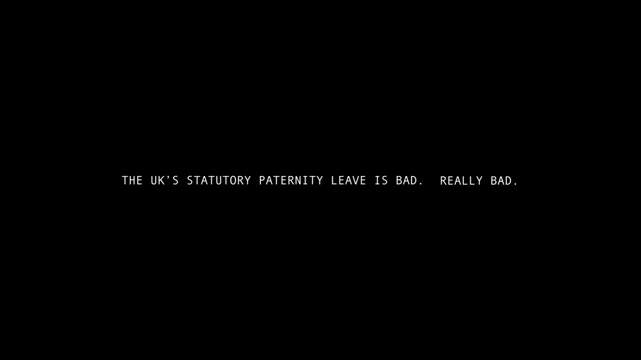 Things That Last Longer Than Paternity Leave - Non profit organisation - The Dad Shift
