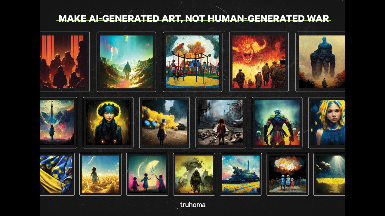 Make AI-Generated Art, Not Human-Generated War - Blockchain charity - Truhoma Fund
