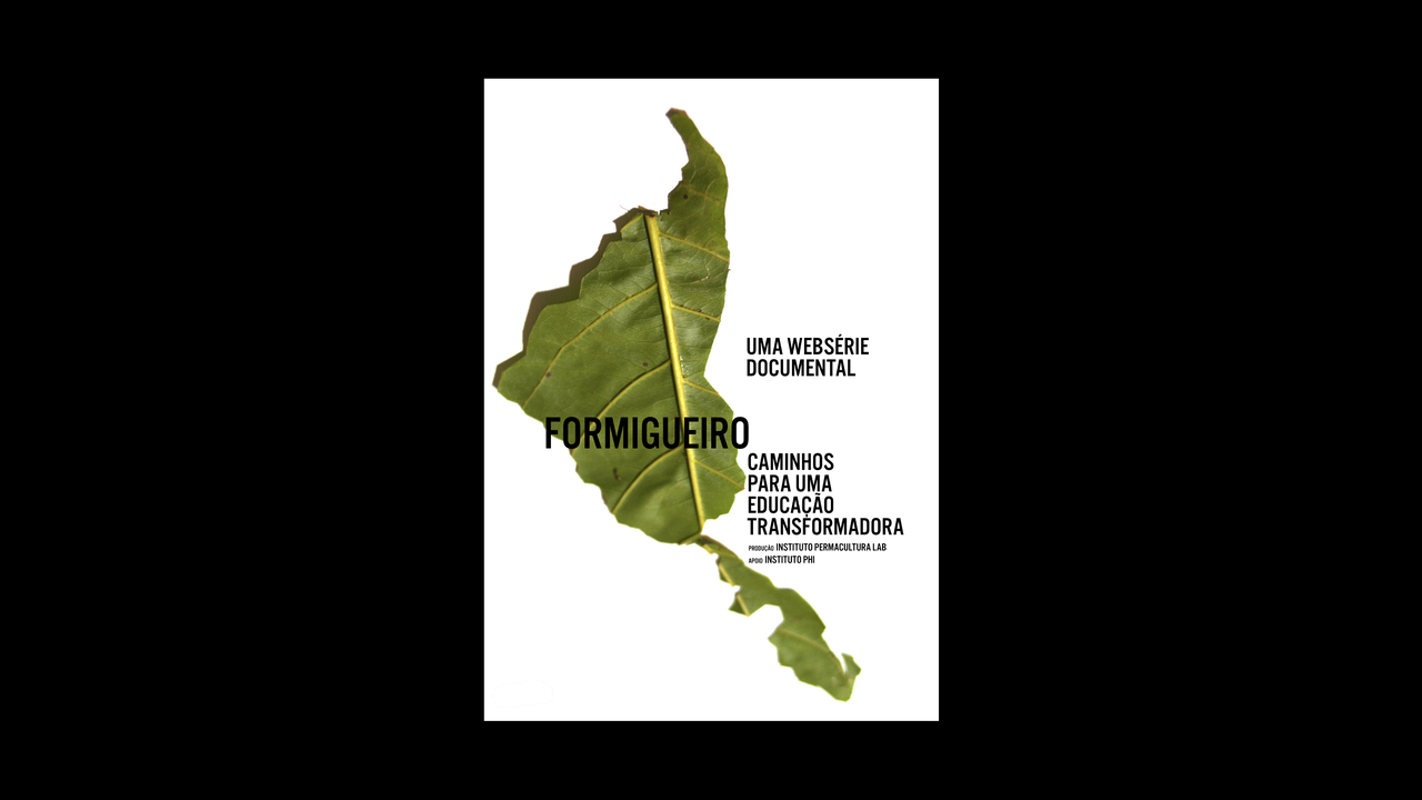 Formigueiro: caminhos para uma educação transformadora - 2020 - Luan Freitas