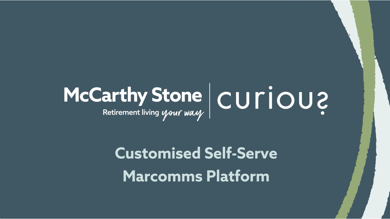 Curious x McCarthy Stone: Innovating Efficiency. Elevating Insights. - Curious Productions - We redefined McCarthy Stone’s production strategy and process, and delivered a customised, self-serve marcomms platform. By centralising workflows, we streamlined content creation, approvals, and reporting to boost efficiency and brand consistency. With over 15,000 briefs processed, the platform has reduced revision rounds by 64% and cut the average turnaround time to under 1 hour.
